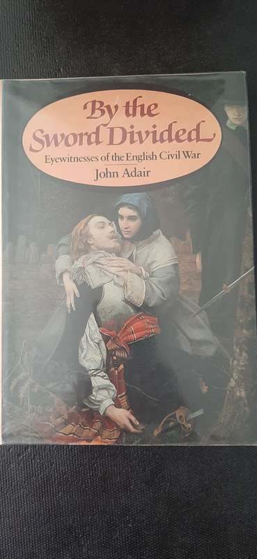 By the Sword Divided by John Adair