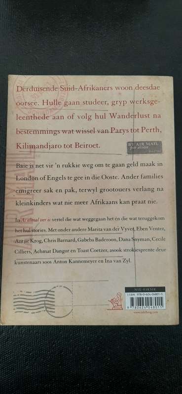 As almal ver is - Suid-Afrikaners skryf huis toe - Saamgestel deur Danie Marais