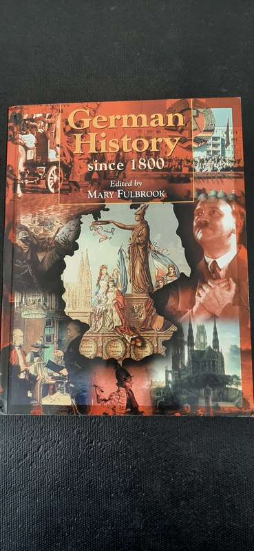 German History since 1800 - Edited by Mary Fulbrook