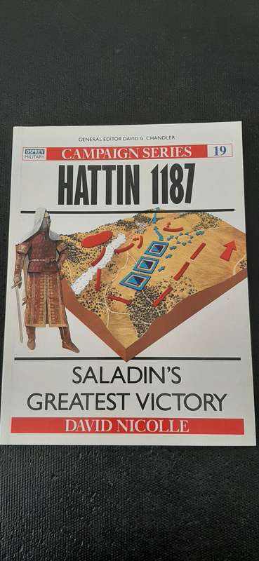 Hattin 1187 - Campaign Series 19 by David Nicolle