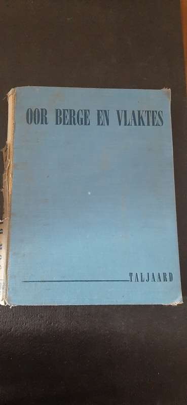 Oor Berge en Vlaktes by M.S. Taljaard