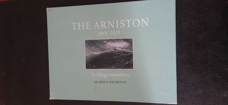 The Arniston 1815 - 2015 - A village remembers by Marius Diemont (signed)