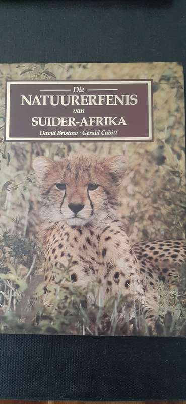 Die Natuurerfenis van Suider-Afrika by David Bristow and Gerald Cubitt