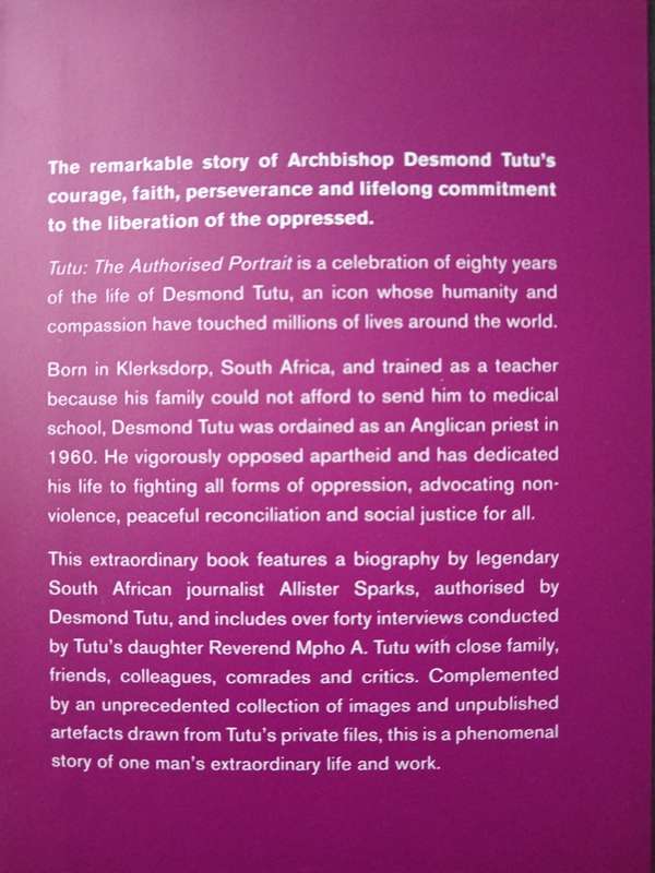 Tutu The Authorised Portrait by Allister Sparks & Mpho A Tutu