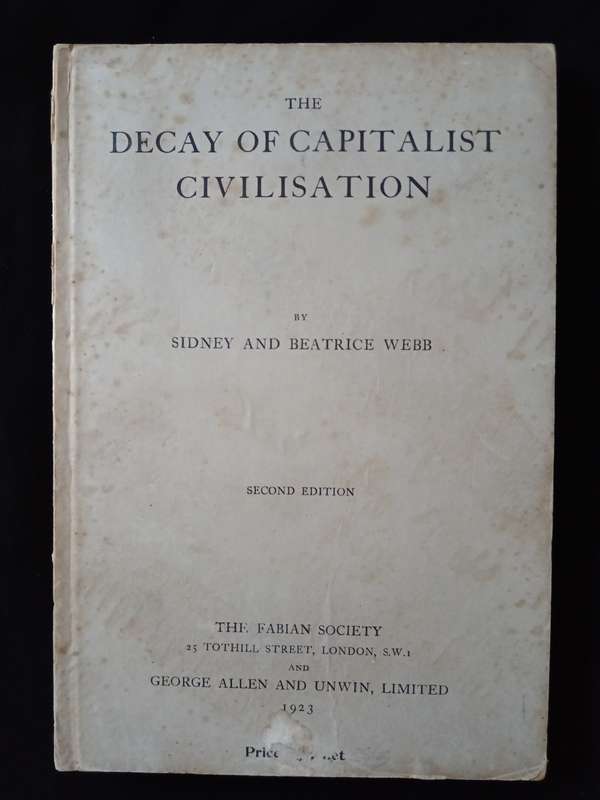The Decay of Capitalist Civilisation by Sidney & Beatrice Webb