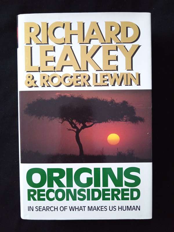 Origins Reconsidered by Richard Leakey & Roger Lewin