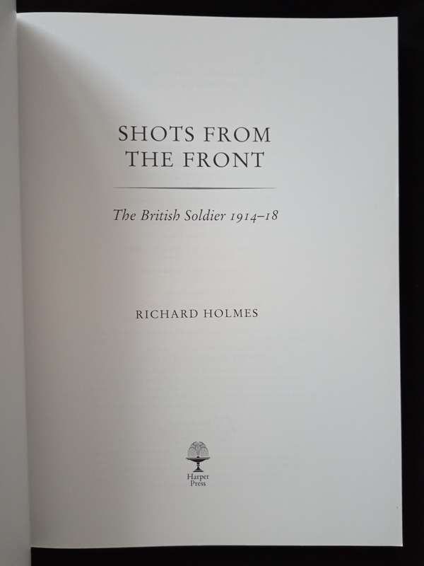 Shots From The Front by Richard Holmes