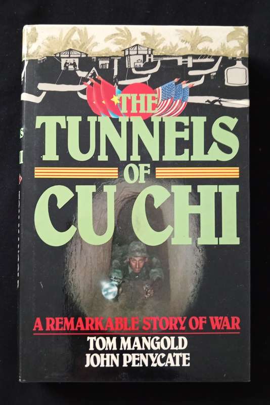 The Tunnels og Cu Chi by Tom Mangold & John Penycate