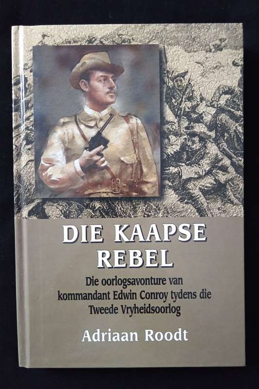 Die Kaapse Rebel by Adriaan Roodt