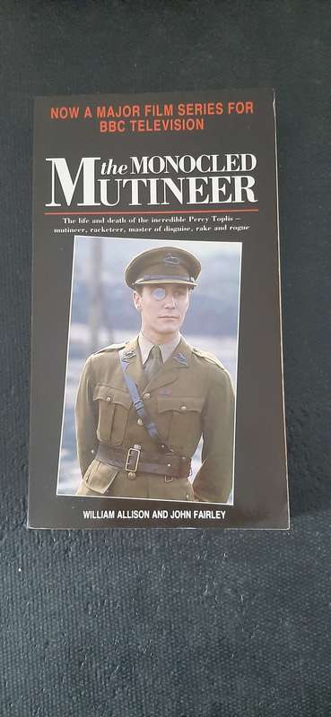 The Monocled Mutineer by William Allison and John Fairley