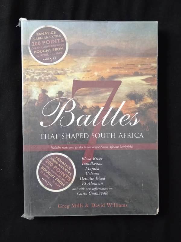 Seven Battles that Shaped South Africa by Greg Mills & David Williams