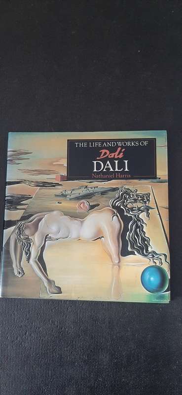 The Life and Works of Dali by Nathaniel Harris