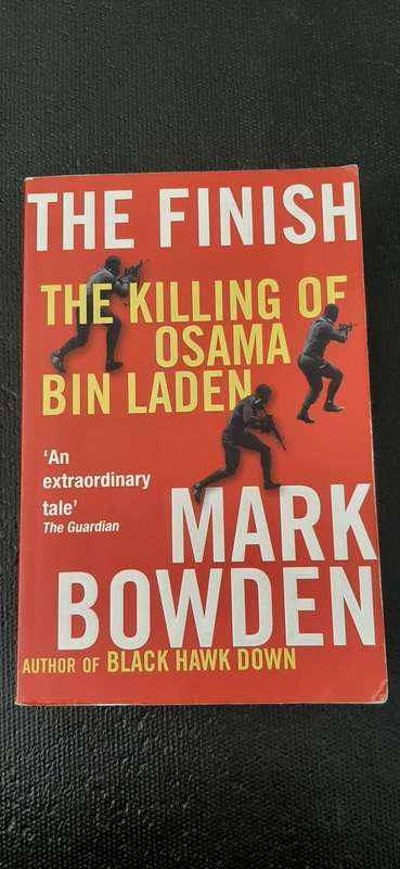 The Finish - The killing of Osama Bin Laden by Mark Bowden