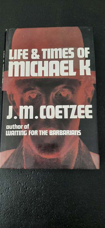 Life & Times of Michael K by J.M. Coetzee - First Edition