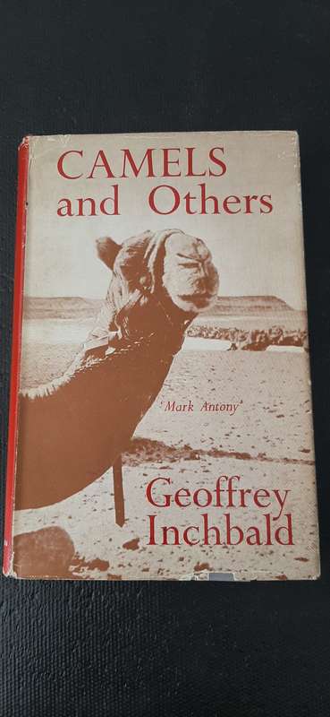 Camels and Others by Geoffrey Inchbald - First Edition