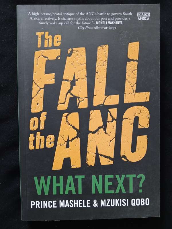 The Fall of the ANC by Prince Mashele & Mzukisi Qobo