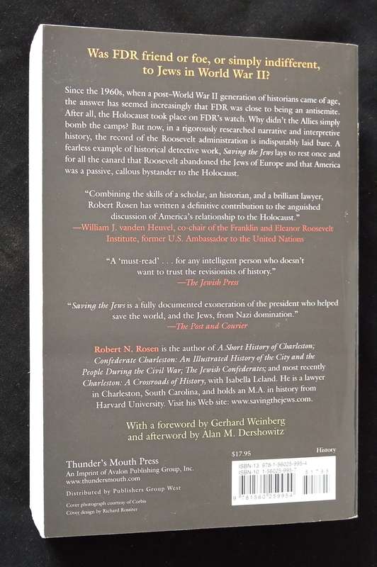 Saving The Jews Franklin D Roosevelt & the Holocaust by Robert N Rosen