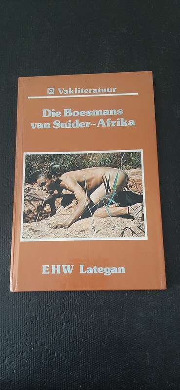 Die Boesmans van Suid-Afrika by EHW Lategan