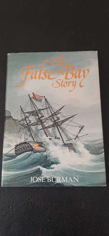 The False Bay Story by Jose Burman