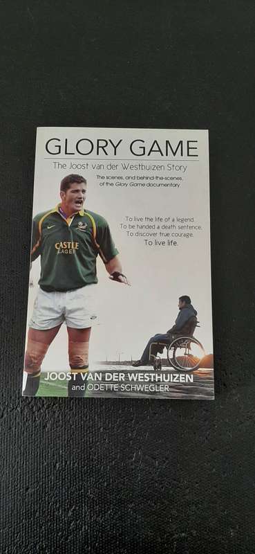 Glory Game - The Joost van der Westhuizen Story by Joost van der Westhuizen and Odette Schwegler