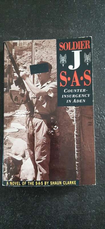 Soldier J S.A.S - Counter-insurgency in Aden by Shaun Clarke
