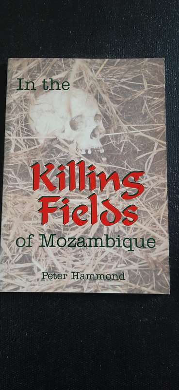 In the Killing Fields of Mozambique by Peter Hammond