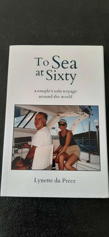 To Sea at Sixty by Lynette du Preez