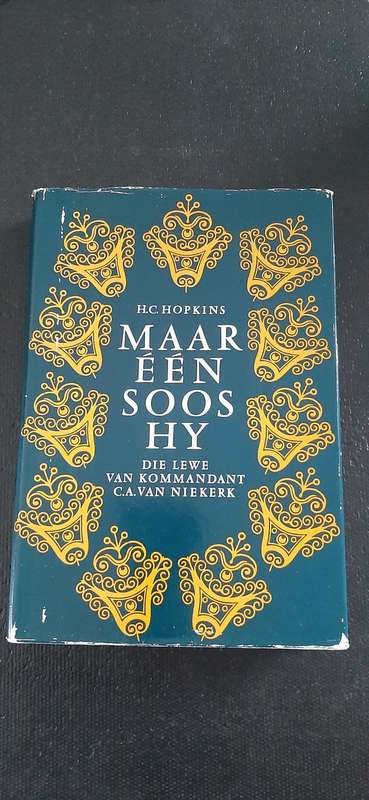 Maar een soos hy - Die lewe van Kommandant C.A. van Niekerk by H.C Hopkins