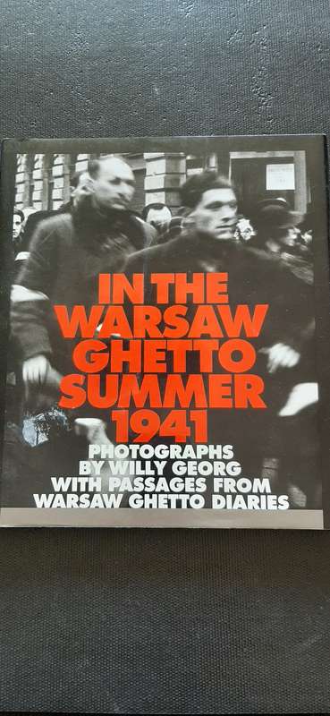 In the Warsaw Ghetto: Summer 1941 - Photographs by Willy Georg