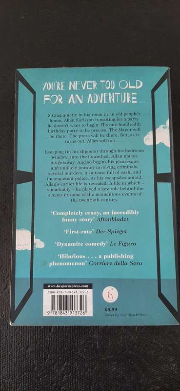 The Hundred-year-old man who climbed out of the window and disappeared by Jonas Jonasson