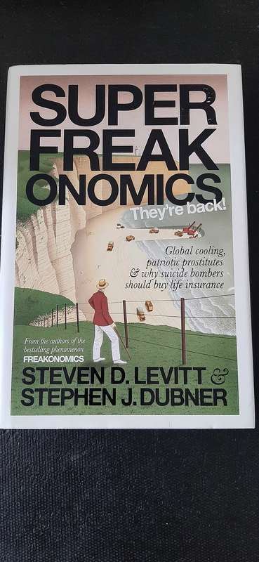 Super Freakonomics by Steven D. Levitt & Stephen J. Dubner