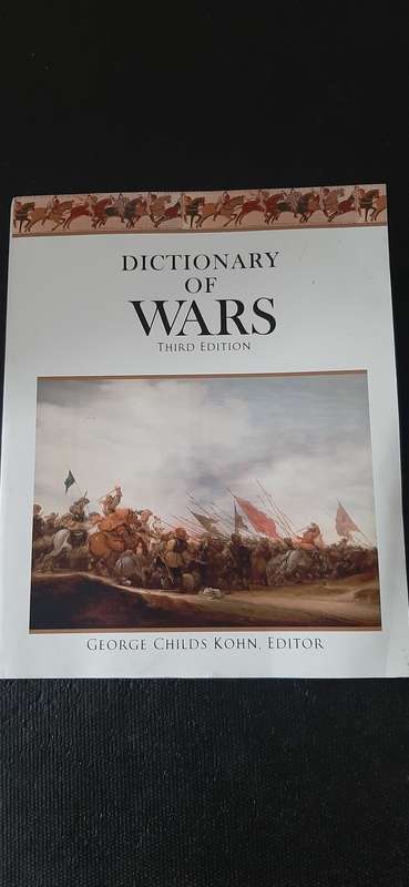 Dictionary of Wars Third Edition by George Childs Kohn