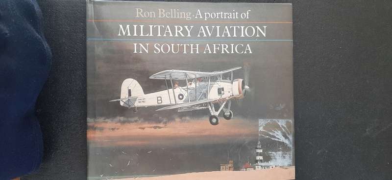 A portrait of Military Aviation in South Africa by Ron Belling