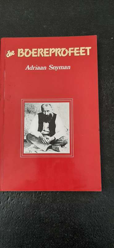 Die Boereprofeet by Adriaan Snyman