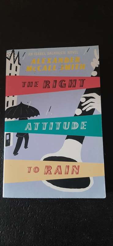 The Right Attitude to Rain by Alexander McCall Smith