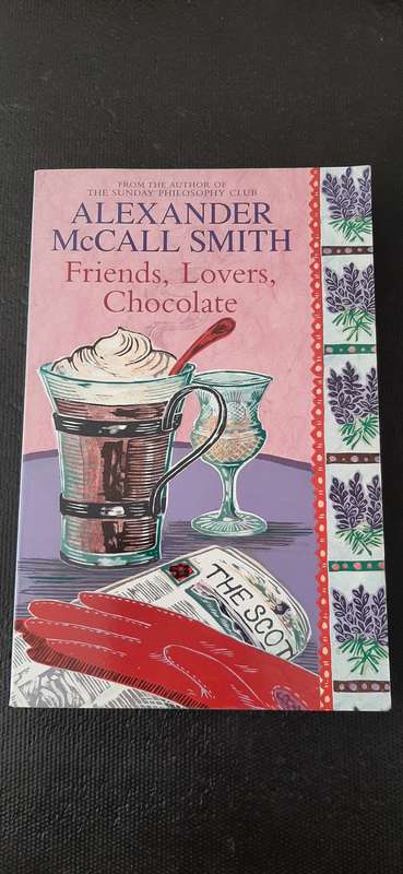 Friends, Lovers, Chocolate by Alexander McCall Smith