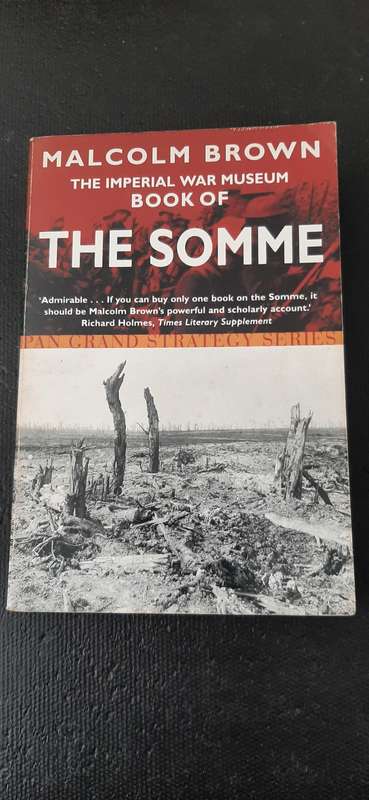 The Imperial War Museum Book of The Somme by Malcolm Brown