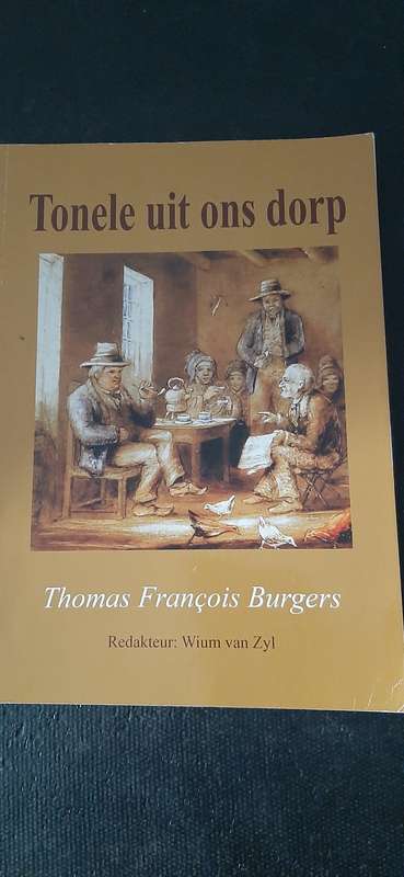 Tonele uit ons dorp by Thomas Francois Burgers