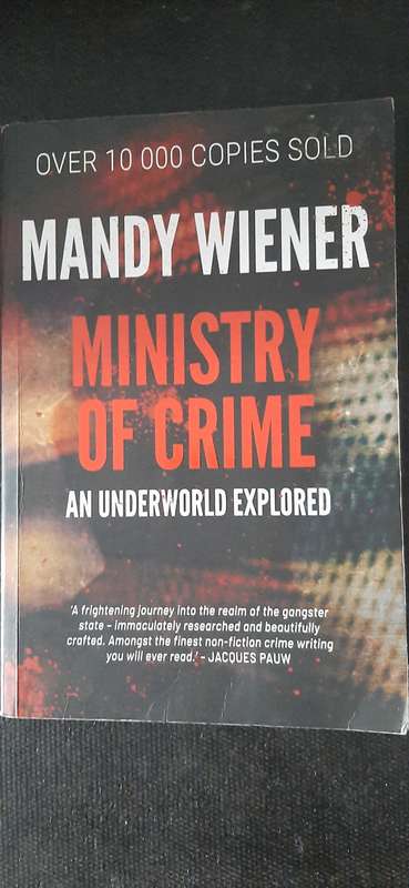 Ministry of Crime - An underworld explored by Mandy Wiener