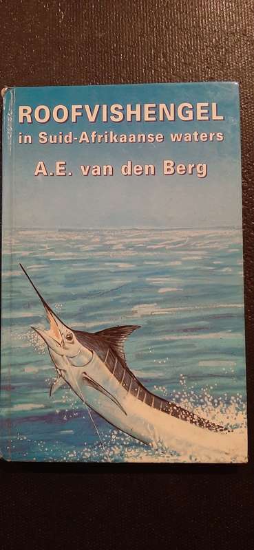 Roofvishengel in Suid-Afrikaanse waters by A.E. van den Berg