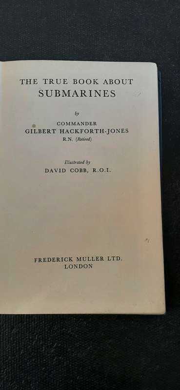 The true story about Submarines by Commander Gilbert Hackforth-Jones