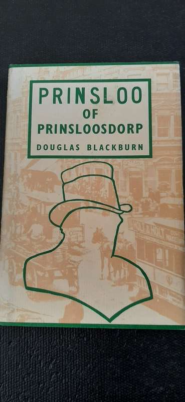 Prinsloo of Prinsloosdorp by Douglas Blackburn