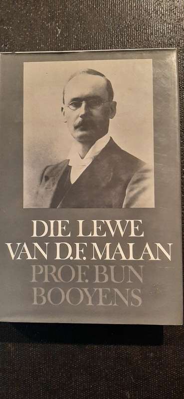 Die Lewe van D.F. Malan by Prof. Bun Booyens