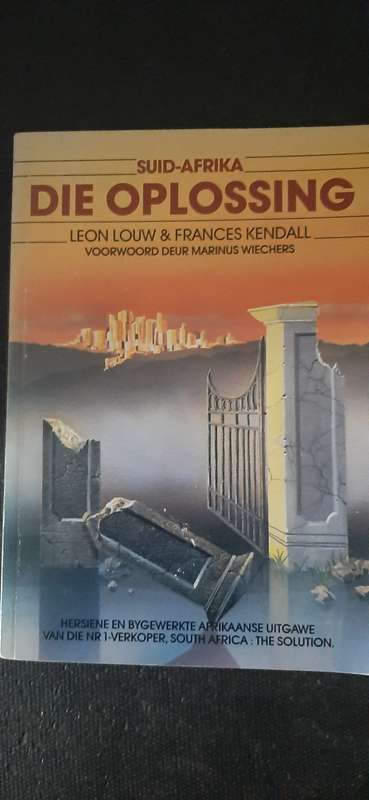 Suid-Afrika Die Oplossing by Leon Louw & Frances Kendall