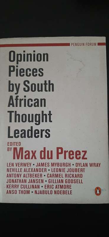 Opinion Pieces by South African Thought Leaders edited by Max du Preez