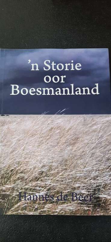 `n Storie oor Boesmanland y Hannes de Beer (Signed)