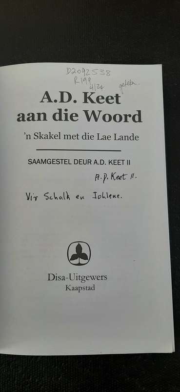 A.D. Keet aan die Woord - `n Skakel met die Lae Lande by A.D. Keet II (Geteken)