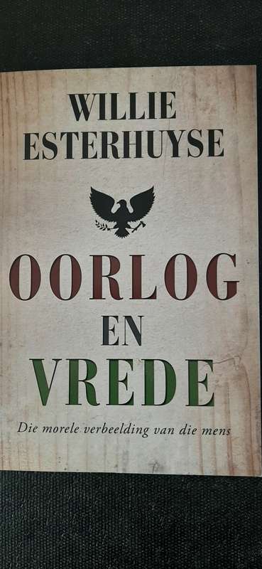 Oorlog en Vrede by Willie Esterhuyse