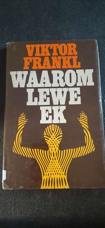 Waarom Lewe Ek by Viktor Frankl