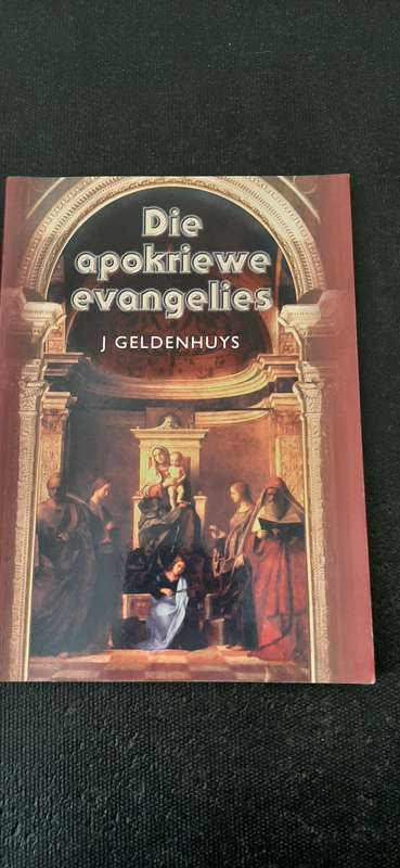 Die apokriewe evangelies by J. Geldenhuys